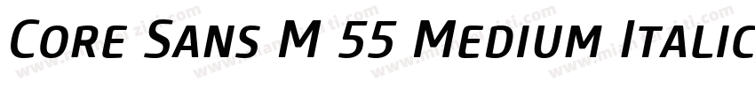 Core Sans M 55 Medium Italic字体转换
